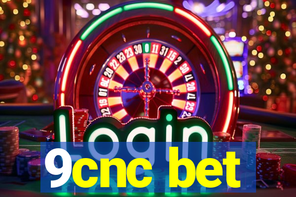 9cnc bet